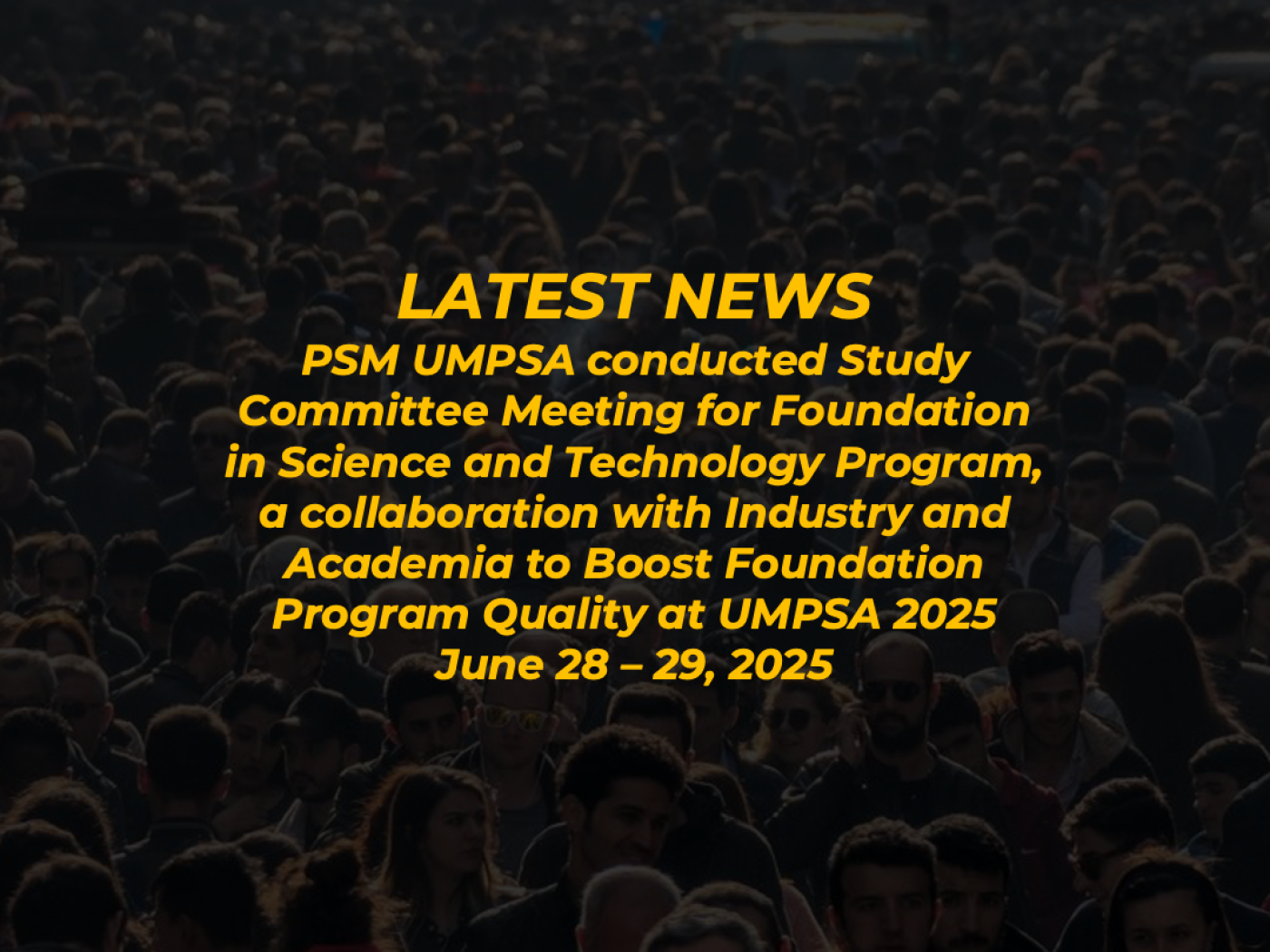 PSM UMPSA conducted Study Committee Meeting for Foundation in Science and Technology Program, a collaboration with Industry and Academia to Boost Foundation Program Quality at UMPSA 2025